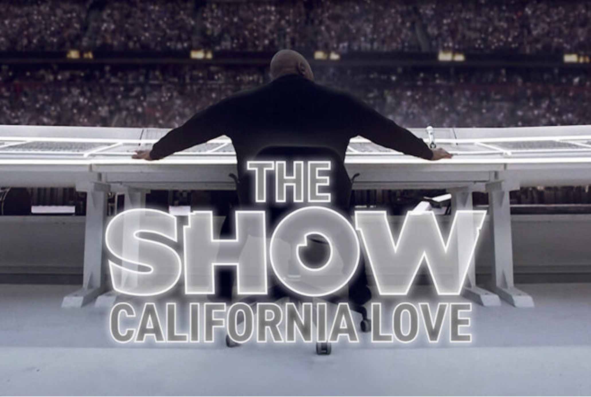 THE SHOW: CALIFORNIA LOVE - THE MAKING OF THE HISTORIC SUPER BOWL LVI HALFTIME SHOW